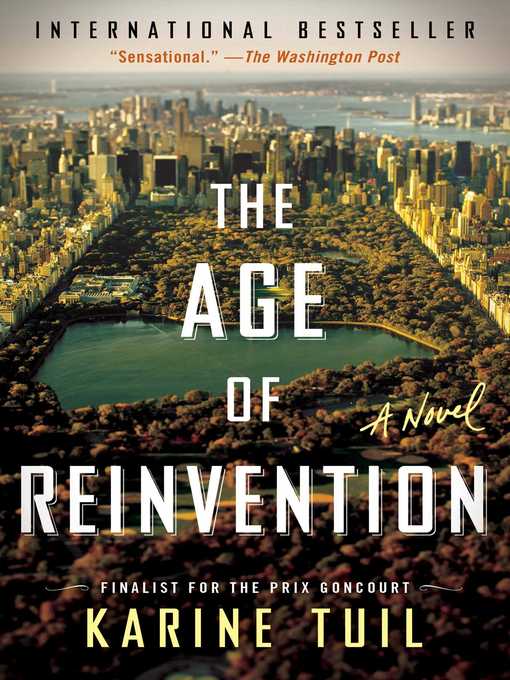 Title details for The Age of Reinvention by Karine Tuil - Wait list